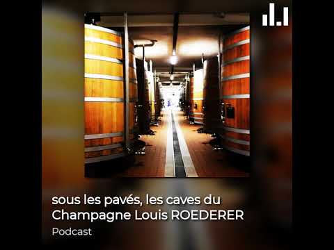 sous les pavés, les caves du Champagne Louis ROEDERER